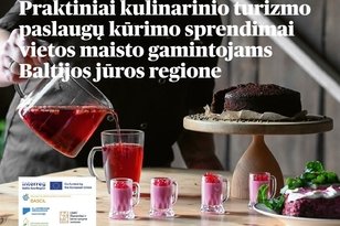 Sukurtas praktinis vadovas vietos maisto gamintojams apie kulinarinio turizmo paslaugas